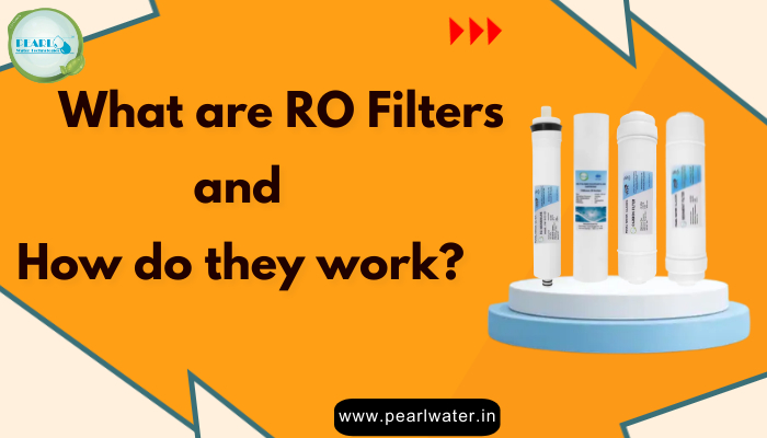 What are RO Filters and how do they work?
